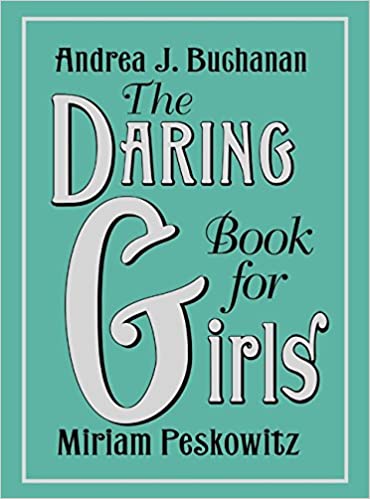 Andrea J Buchanan - The Daring Book for Girls Audio Book Free