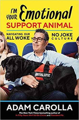 Adam Carolla - I'm Your Emotional Support Animal Audiobook Streaming